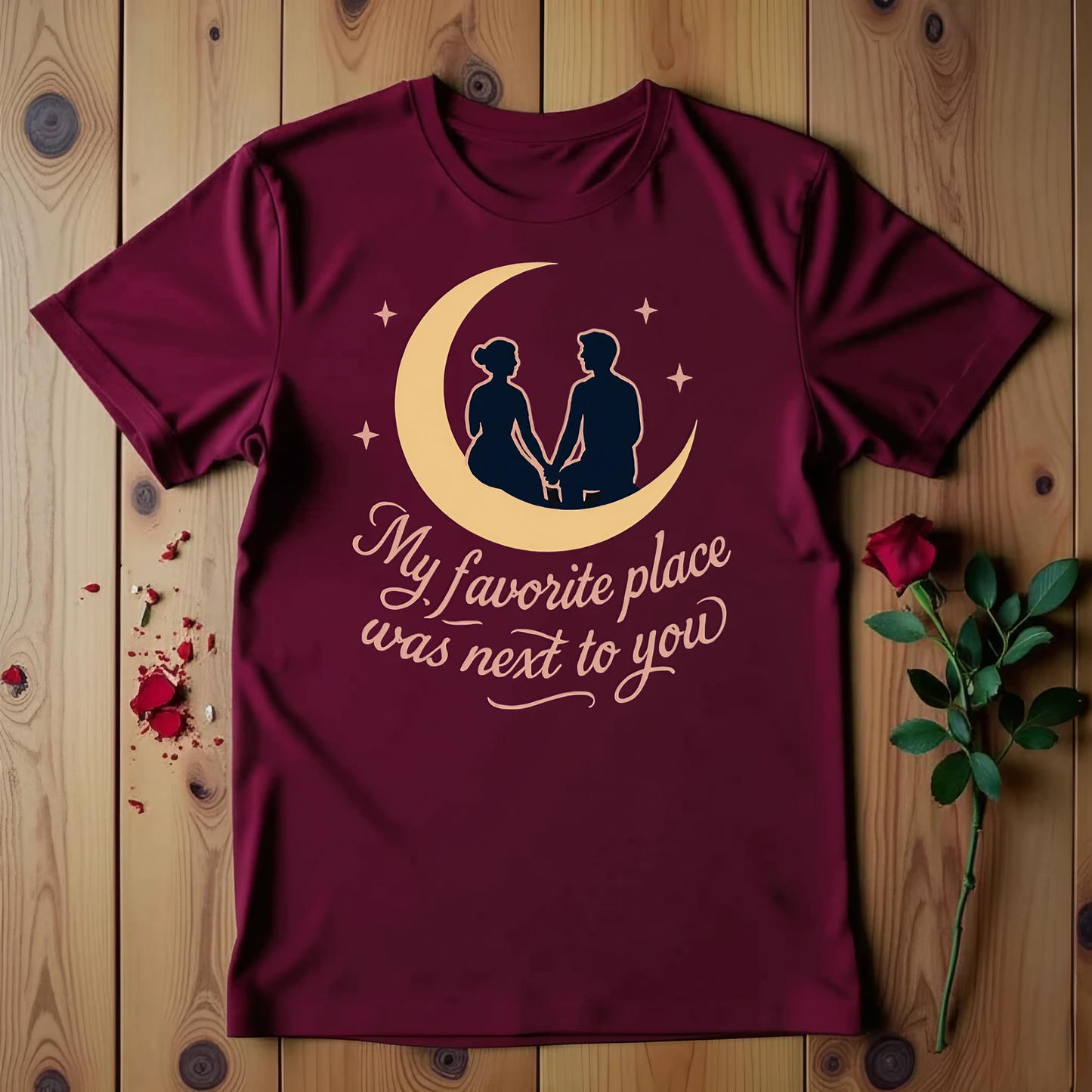 My Favorite Place Was Next To You T-shirt