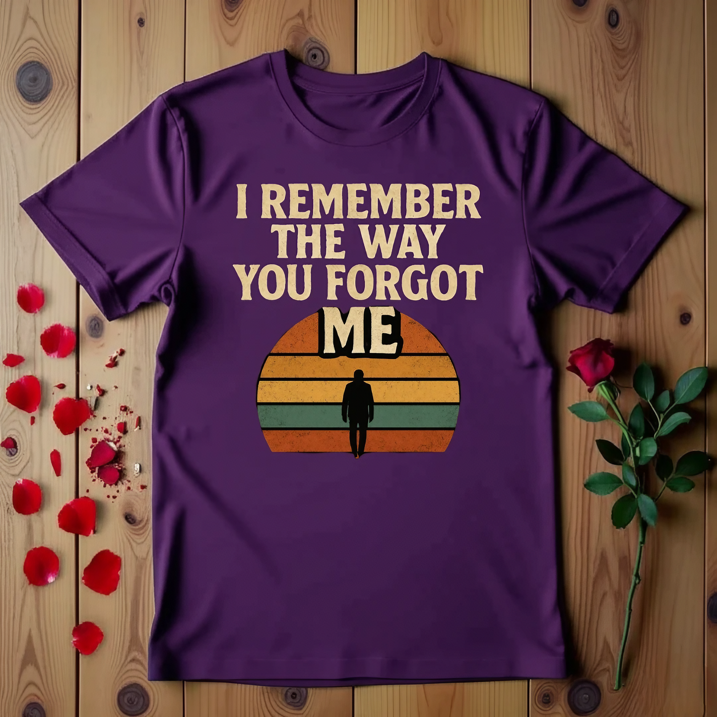 I Remember The Way You Forgot Me T-shirt