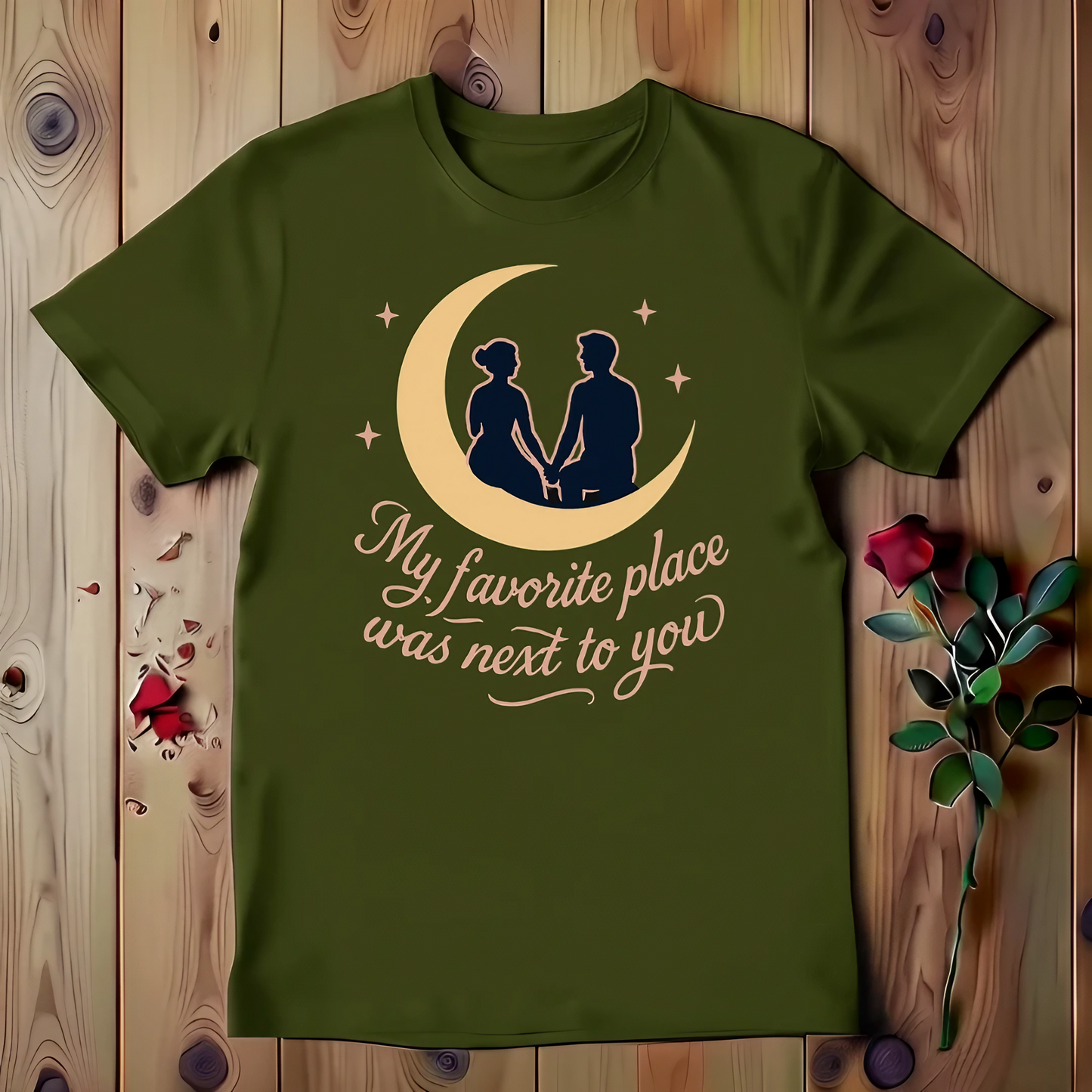 My Favorite Place Was Next To You T-shirt