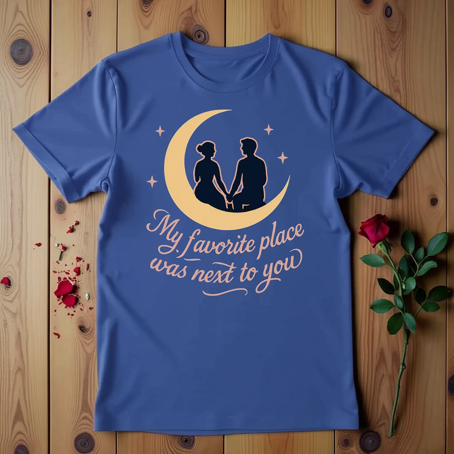 My Favorite Place Was Next To You T-shirt