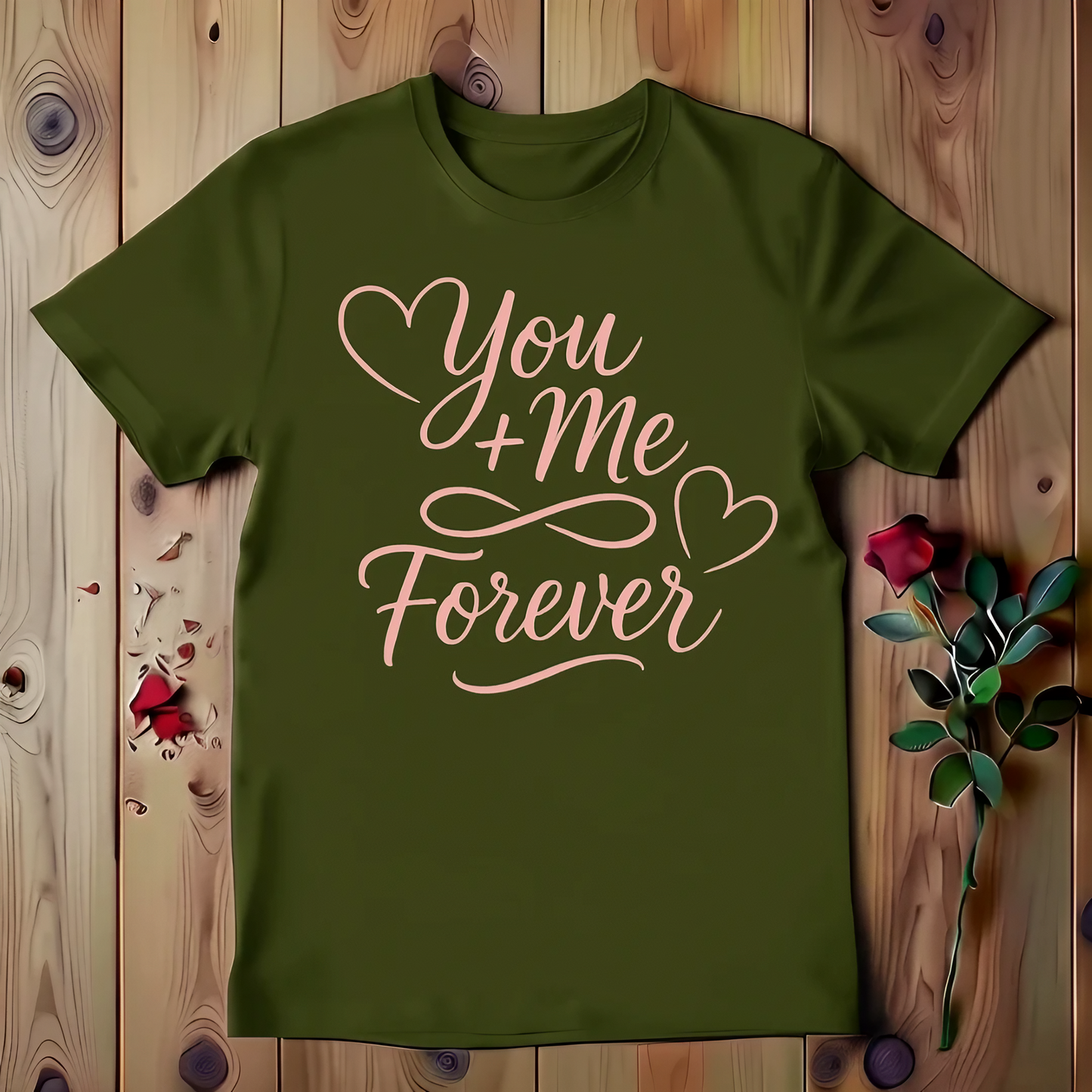 You + Me Forever T-shirt
