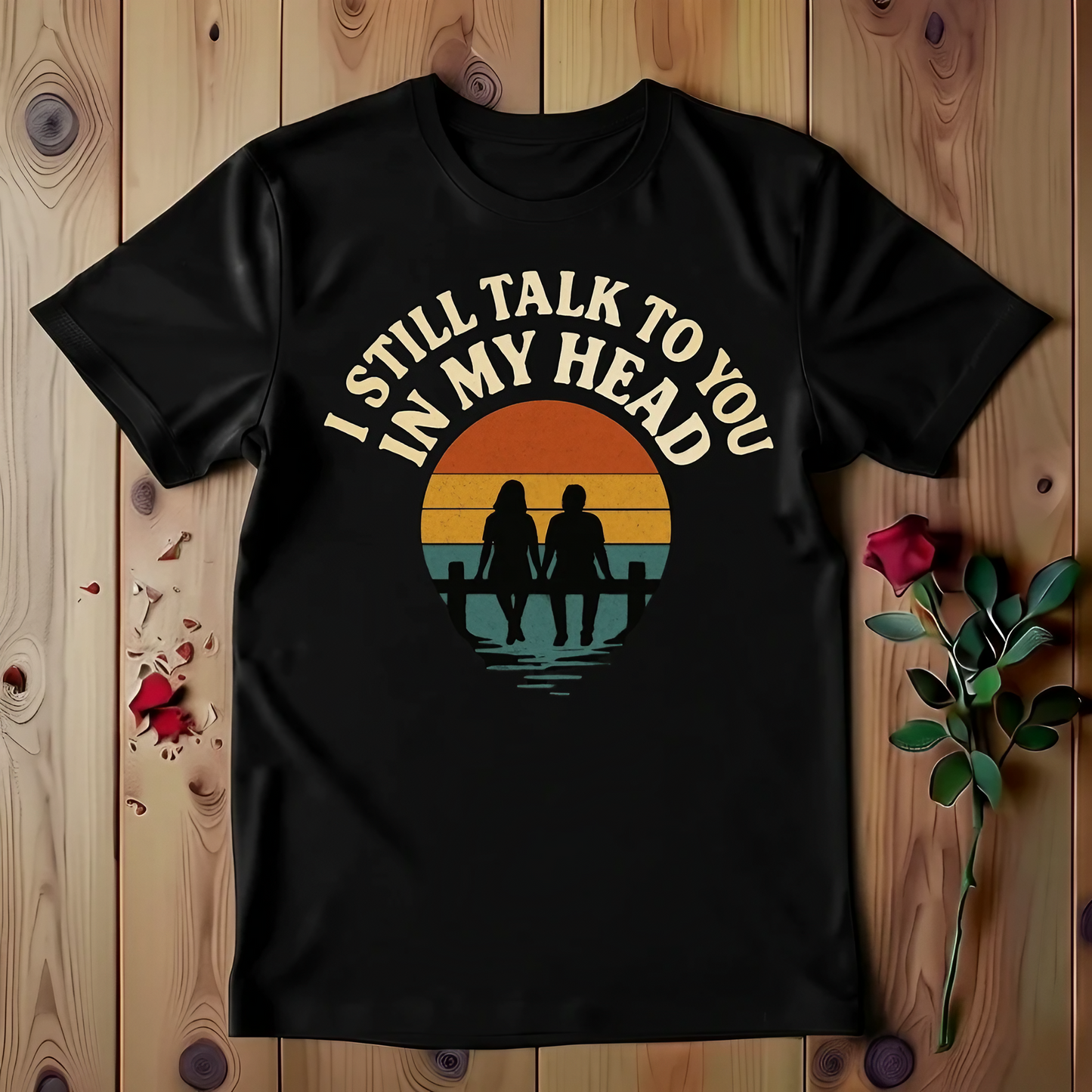 I Still Talk To You In My Head T-shirt