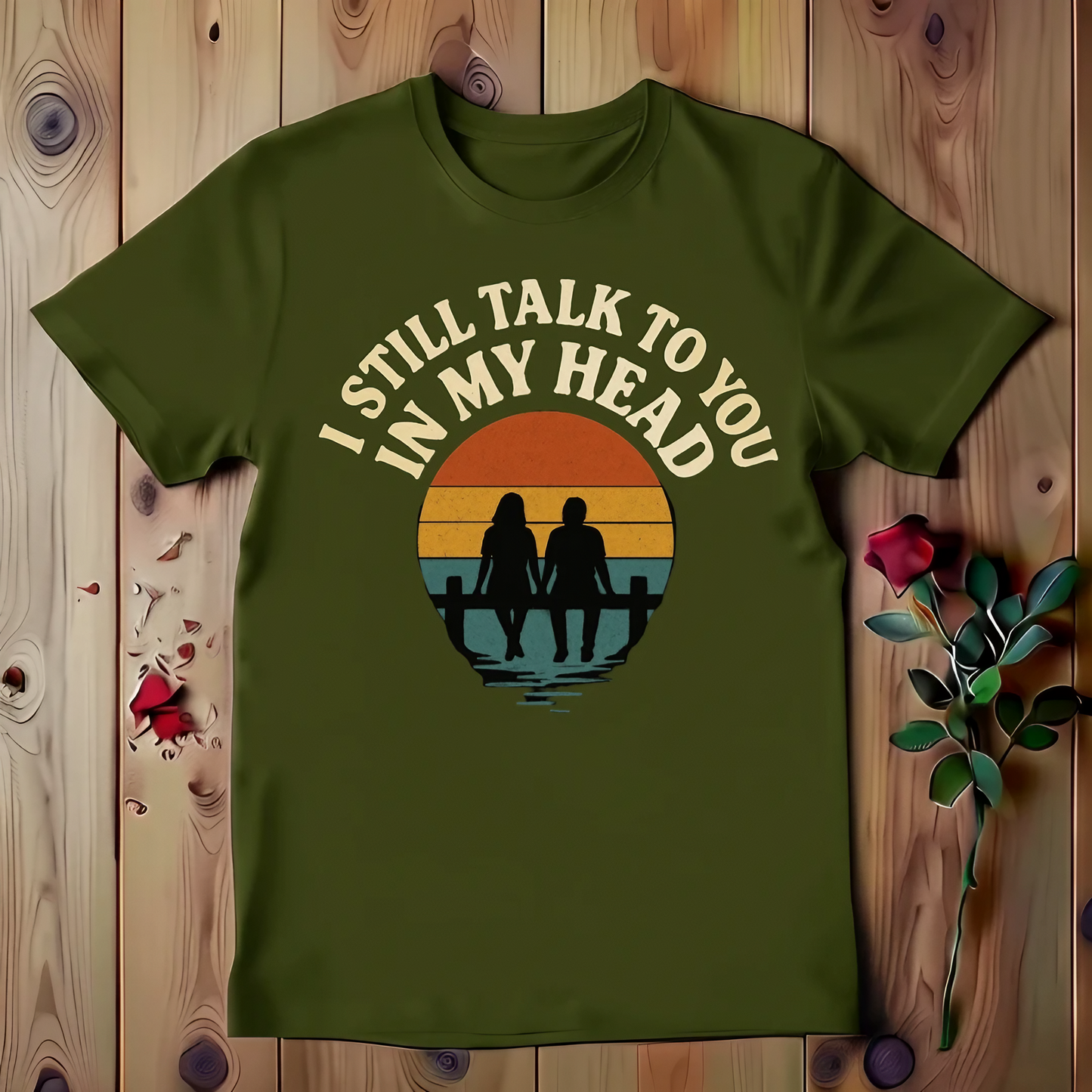 I Still Talk To You In My Head T-shirt