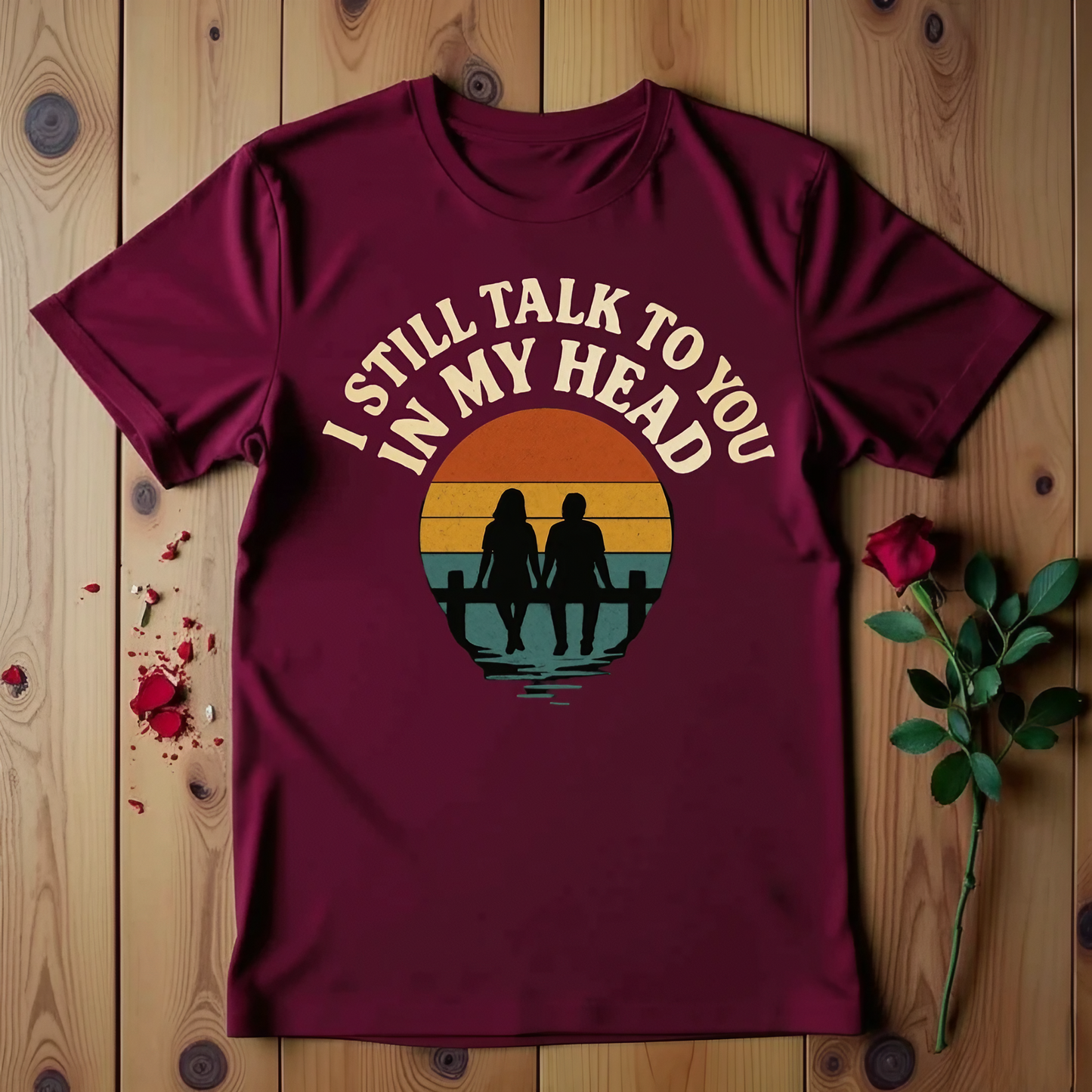 I Still Talk To You In My Head T-shirt