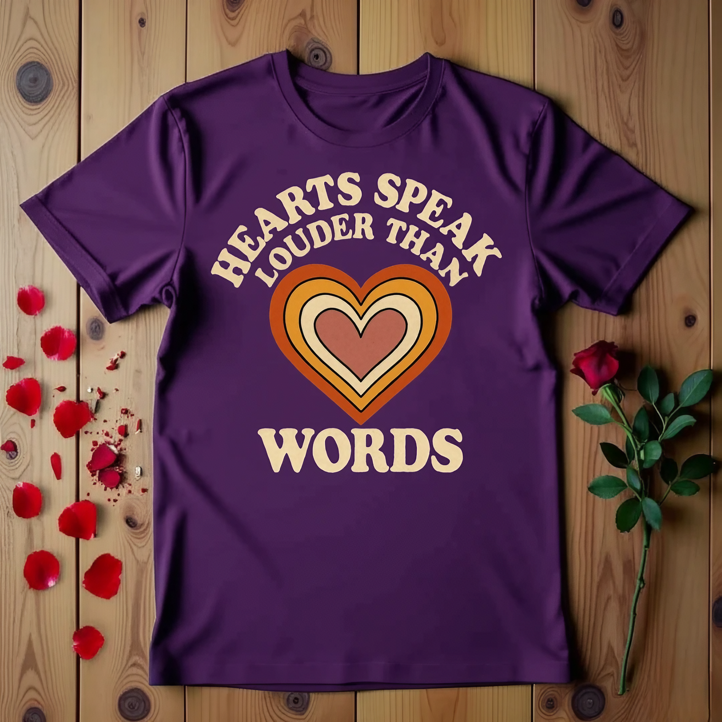 Hearts Speak Louder Than Words T-shirt