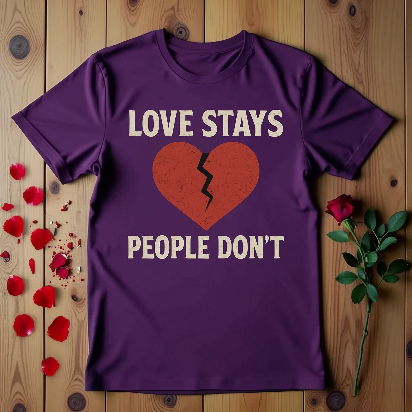 Love Stays People Don't T-shirt