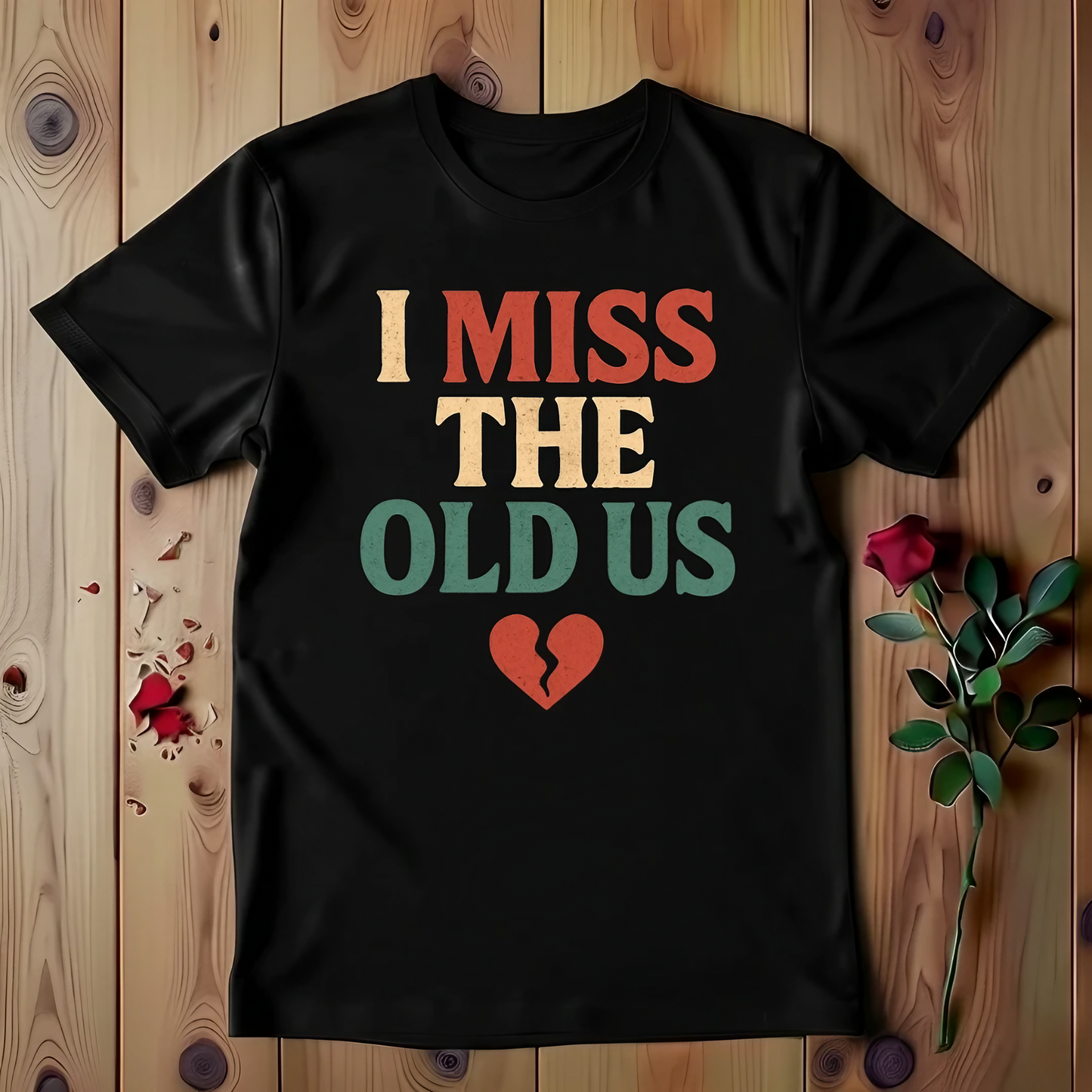 I Miss The Old Us T-Shirt