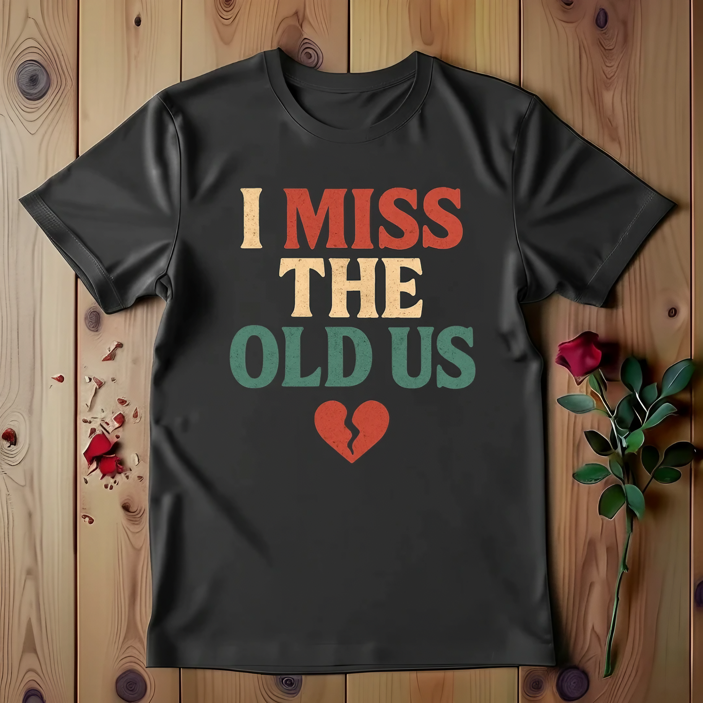 I Miss The Old Us T-Shirt