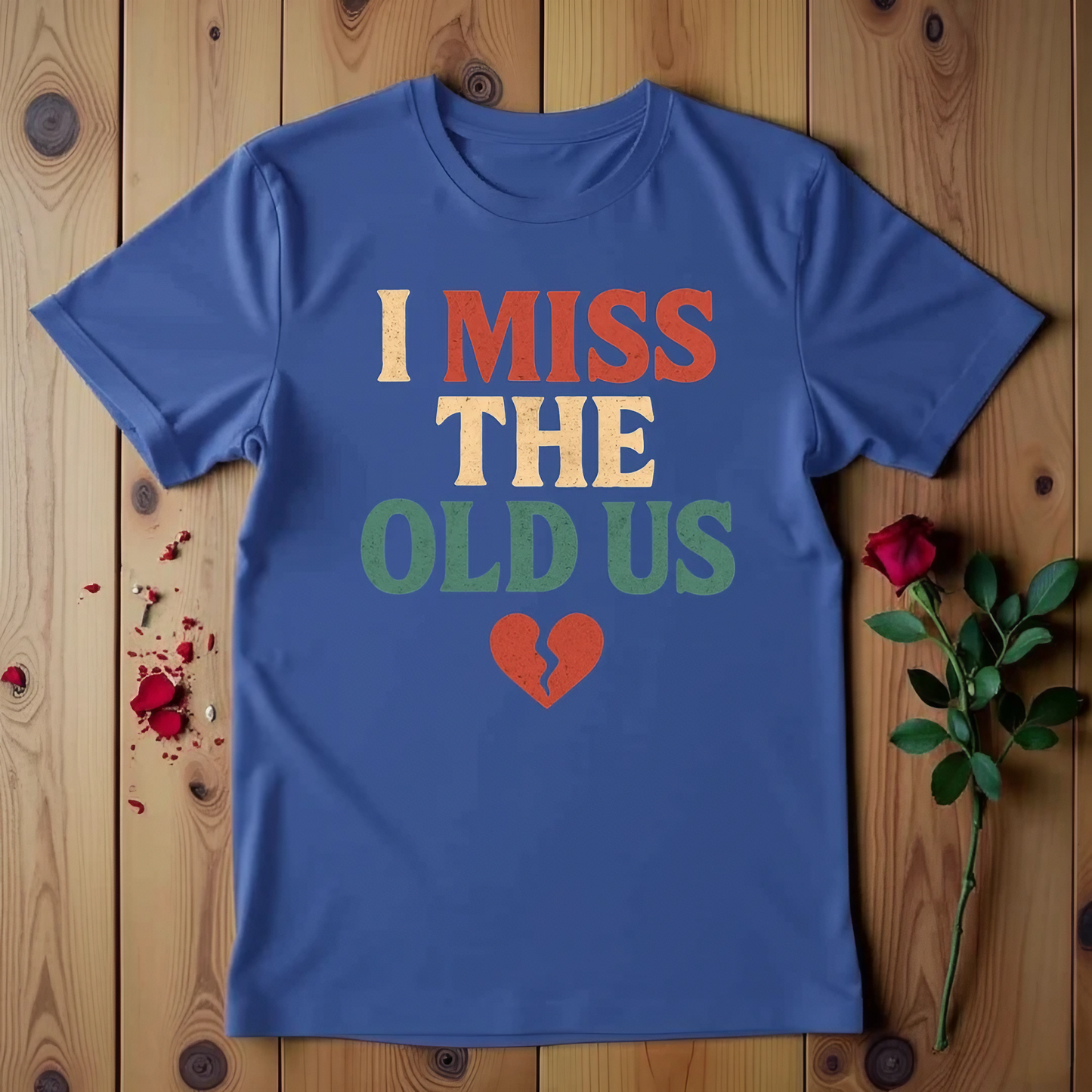 I Miss The Old Us T-Shirt