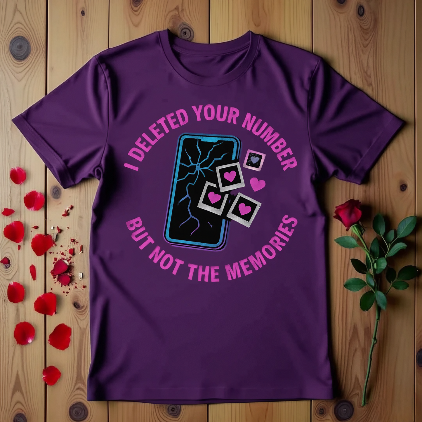 I Deleted Your Number But Not The Memories T-shirt