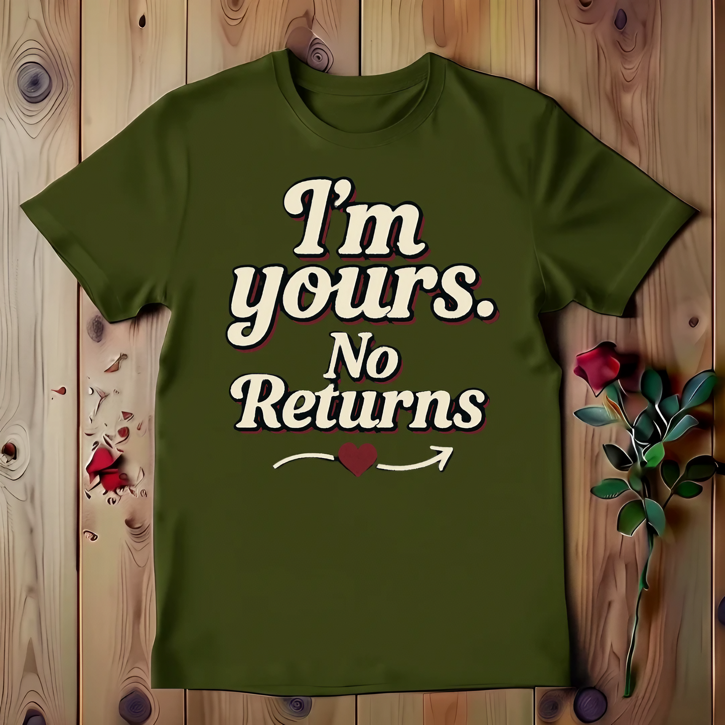I'm Yours. No Returns T-shirt